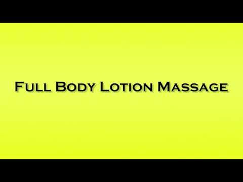 Pronunciation of Full Body Lotion Massage