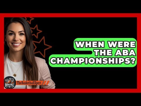 When Were The ABA Championships? - The Basketball Xpert