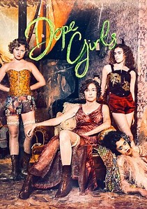 Dope Girls: A Filthy Little Mole Down A Filthy Little Hole