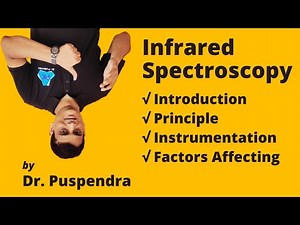 Infrared Spectroscopy: Introduction, Principle and Instrumentation