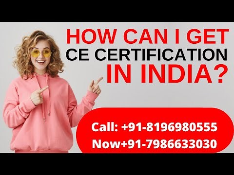 How Can I Get CE Certification in India?
