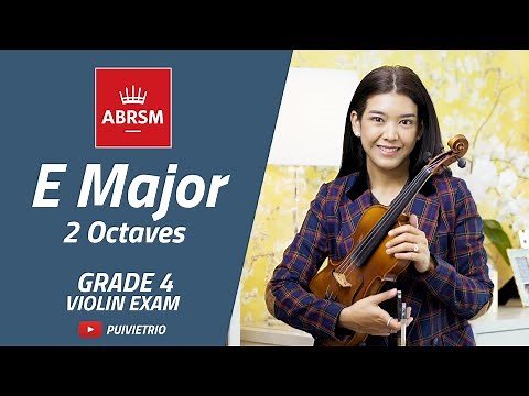 ABRSM : Grade 4 | E Major - 2 Octaves | Scale & Arpeggio | Violin Exam