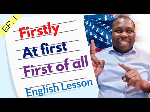 at first, first of all, first, firstly and first off | what's the difference? which to choose?