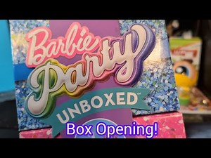 Barbie Party Unboxed Box Opening