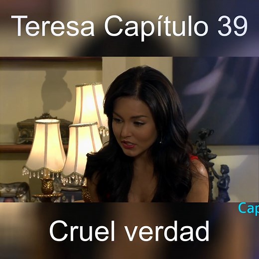 Capítulo Completo: https://pelizona.com/category/teresa/ Teresa Capítulo 39 - Cruel verdad #Teresa #Completo #SeriesDeTV #Peliculas | Stephania Alison