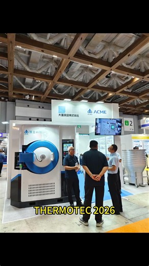 THERMOTEC 2026 Day 2 | ACME Vacuum Gas Quenching Furnace in Tokyo