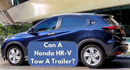 Can An HR-V Tow A Trailer? Honda HRV Towing Capacity