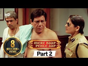 Mere Baap Pehle Aap Part 2 - Bollywood Comedy Movie - Akshay Khanna | Paresh Rawal | Rajpal Yadav
