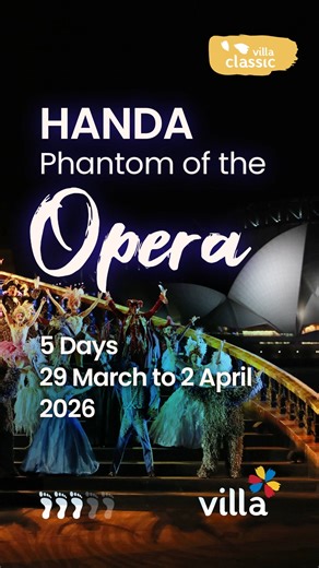 🎭 Phantom of the Opera 29 March – 2 April 2026 Experience Phantom of the Opera beneath the stars on Sydney’s glittering harbour! 🌃 Across five unforgettable days, explore Sydney’s most iconic sights — from a guided Opera House tour and harbour cruise to the breathtaking Sea Cliff Bridge and Royal National Park. Enjoy premium seating for Handa Opera on Sydney Harbour, a world-class open-air performance set against the skyline and fireworks. 📍 Sydney & Royal National Park 🎶 Premium Opera ticke