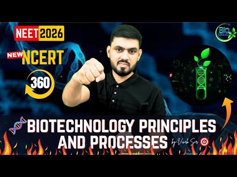 🧪 Biotechnology Principles & Processes | L1| Class 12 Biology |🔥Zero to Hero🚀 | by - Vivek sir