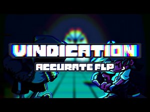 Friday Night Dustin' - Vindication (Accurate FLP)