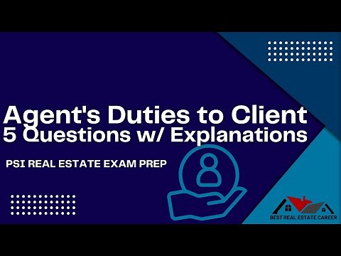 PSI Real Estate Exam Prep: Agent's Duties to Client w/ Explanations