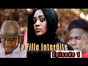 LA FILLE INTERDITE [EPS 1] MINI SÉRIE HAÏTIEN 2022