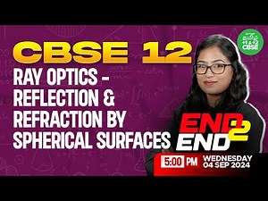 END to END: (Ray Optics - Reflection & Refraction by Spherical Surfaces)| Shobika maam | Xylem Tamil