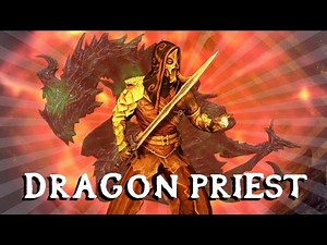 Skyrim Builds - The Dragon Priest