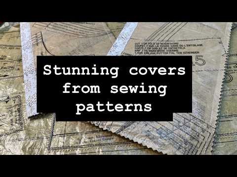 How to use OLD PATTERN TISSUE to make great SEWING JOURNAL COVER ~ #junkjournalideas