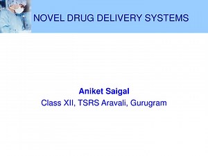 NOVEL DRUG DELIVERY SYSTEMS - SlideServe