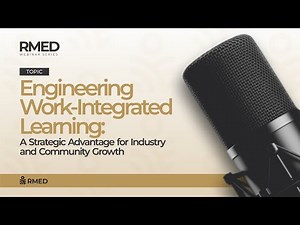 Engineering Work-Integrated Learning: A Strategic Advantage for Industry and Community Growth