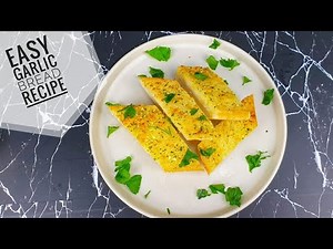 Garlic Bread - Quick and Easy Recipe
