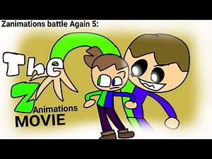ZBA 5: The Zanimations Movie