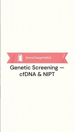 Cell-Free DNA Screening Still Requires CVS or Amniocentesis Confirmation – USMLE Step 1 Exam