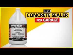 Best Concrete Sealer For Garage Reviews 2026