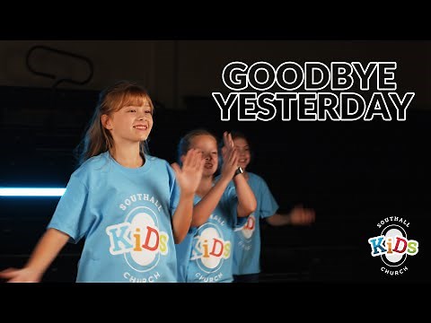 Goodbye Yesterday by Elevation Rhythm performed by Southall Kids Worship Team
