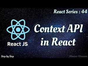 #44. Context API in Reactjs.