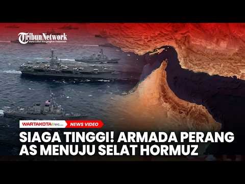SIAGA PERANG! Kapal Perang AS Menuju Selat Hormuz Setelah Iran Blokade Akses Maritim