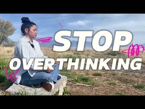 7 Minute Guided Meditation to Stop Overthinking