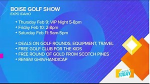 Idaho Today: Idaho To Do- Boise Golf Show at Expo Idaho