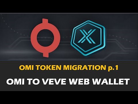 Transfer Your OMI Tokens To The VEVE Web Wallet In 5 Minutes!