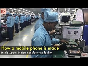 How a mobile phone is made - Inside Realme's manufacturing facility