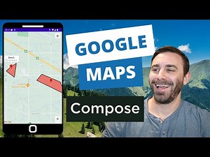 Android Google Maps with Jetpack Compose 2023