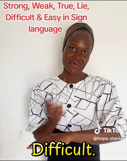Sign Language Basics: Strong, Weak, True, Lie, Difficult & Easy