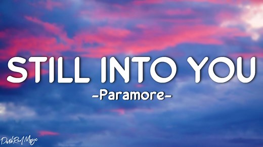 79K views · 887 reactions | Paramore - Still Into You (Lyrics) Happy VIEWING & LISTENING everyone! #paramore #stillintoyou #lyrics Official Music Video: https://www.youtube.com/watch?v=OblL026SvD4 Copyright Issues: Darkredmusicbussiness@gmail.com | DarkRed Music | Facebook
