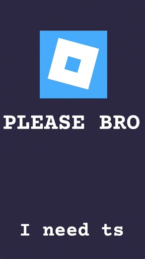 PLEASE #roblox #funny #memes #robloxedit #storytime #robloxrant #edit #emoji #yumyumsong