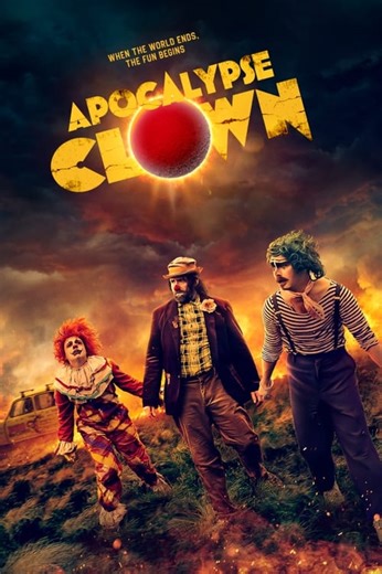 Stream Apocalypse Clown (2023): Find it on Netflix, Prime Video, Hulu & more