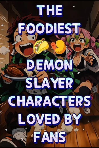 FOODIEST DEMON SLAYERS🍤🧡|#shorts#demonslayer#giyushino#mitsuri#tanjiro