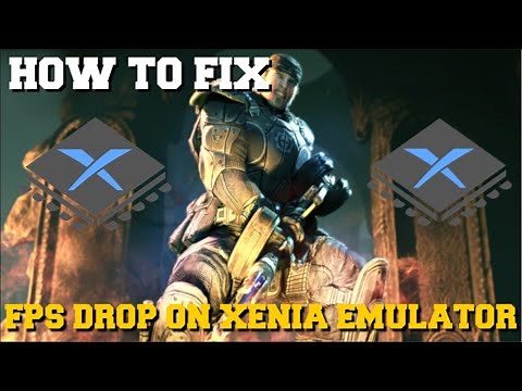 FPS DROP FIX ON XENIA EMULATOR (HOW TO FIX FPS DROP)