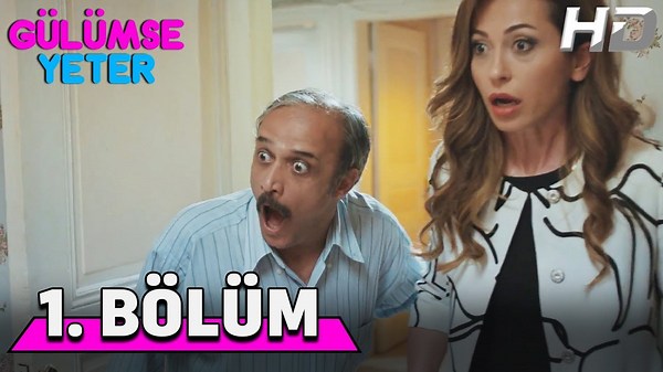 Gülümse Yeter 1. Bölüm HD
