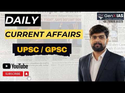 Current Affairs LEC2 / UPSC / GPSC /GenX IAS