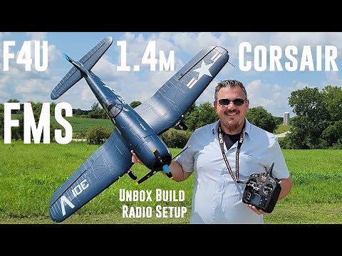 FMS - F4U Corsair - 1.4m - Unbox, Build, & Radio Setup