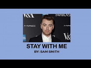 Sam Smith - Stay with Me Lyrics