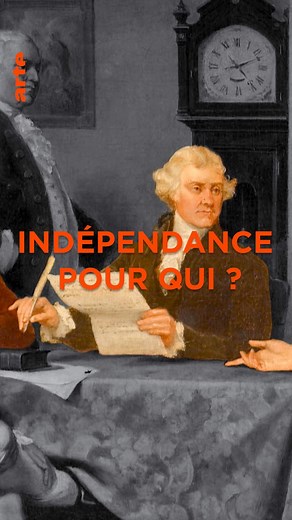 « Il faut tenir pour une vérité d'évidence que les hommes sont créés égaux » : avec les premiers mots de leur déclaration d'indépendance, les Américains mettent en application l'adage « faites ce que je dis, pas ce que je fais » 🇺🇸 so.arte/Independance | ARTE