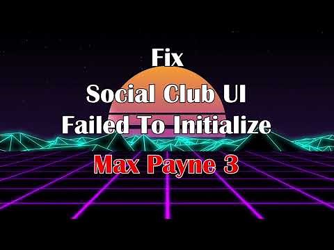 ✅Max Payne 3 Social Club UI Failed To Initialize Fix Download