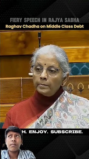 Raghav Chadha Delivers a Fiery Address in Parliament || AAP MP Raghav Chadha on Middle Class Debt.