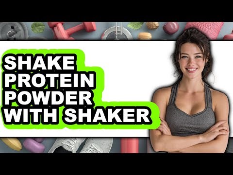 How to Shake Protein Powder with Shaker (Only Way)