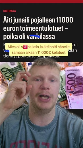 Mies oli v*nkil*ssa ja äiti hoiti hänelle 11 000€ kelatuet samaan aikaan #uutiset