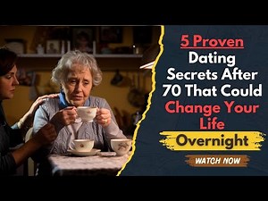 WISE ELDERS - 5 Proven Dating Secrets After 70 That Could Change Your Life Overnight